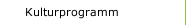 Kulturprogramm